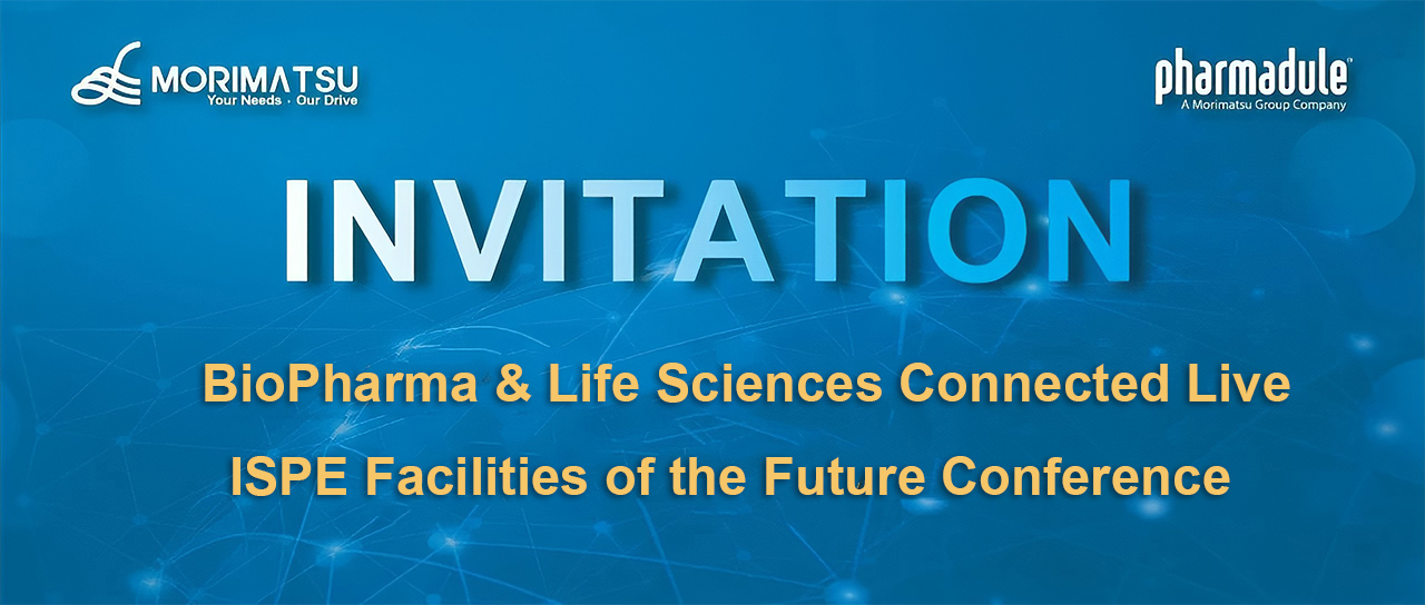 Invitation | Pharmadule Morimatsu AB Invites You to attend the Overseas Conference in January